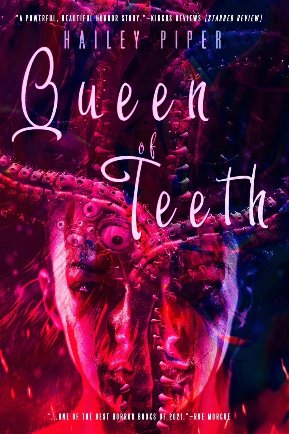 Queen of Teeth by Hailey Piper